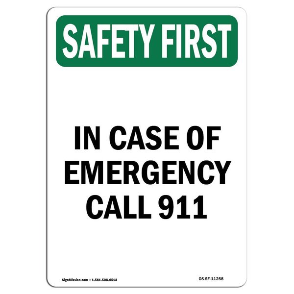 Signmission OSHA SAFETY FIRST Sign, In Case Of Emergency Call 911, 7in X 5in Decal, 5" W, 7" L, Portrait OS-SF-D-57-V-11258